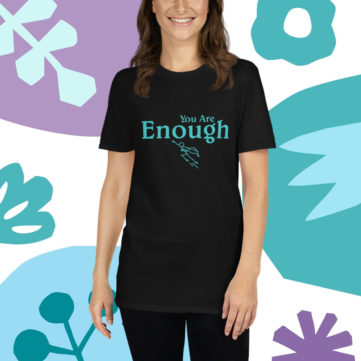 You Are Enough Short-Sleeve Unisex T-Shirt