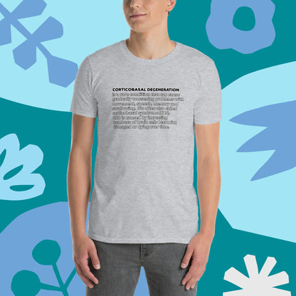 Corticobasal Degeneration WHAT IS? Short-Sleeve Unisex T-Shirt